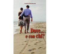 Dove... e con chi? Consigli ai promessi sposi