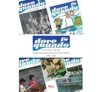 Dove e quando. Viaggio tra la Maremma e il Sud-Est asiatico 1979-1986