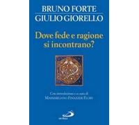 Dove fede e ragione si incontrano?