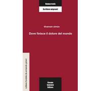 Dove finisce il dolore del mondo