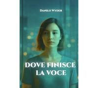 DOVE FINISCE LA VOCE