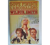 Dove finisce l'arcobaleno