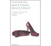 Dov'è finita Dulce Veiga?