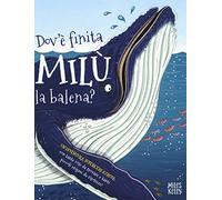 Dov'è finita Milù la balena? Un'avventura supercercatrova