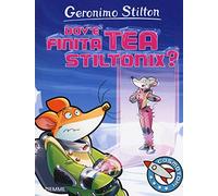 Dov'è finita Tea Stiltonix? Ediz. a colori