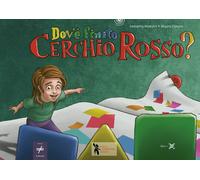 Dov'è finito Cerchio Rosso? - Maestri Samanta