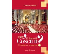 Dov'è finito il Concilio. Curiosità e stranezze