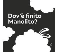 Dov'è finito Manolito?