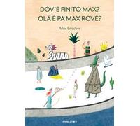 Dov'e finito Max? Olá é pa Max rové? Ediz. a colori