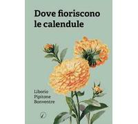 Dove fioriscono le calendule