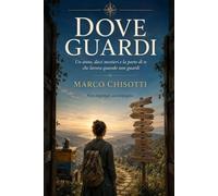 Dove guardi: Un anno, dieci mestieri e la parte di te che lavora quando non guardi