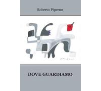 Dove guardiamo