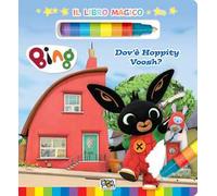 Dov'è Hoppity Voosh? Libro magico. Bing. Ediz. a colori. Con pennarello ad acqua