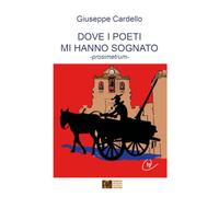Dove i poeti mi hanno sognato