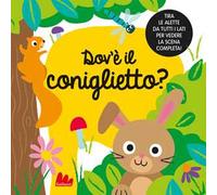Dov'è il coniglietto? Ediz. a colori