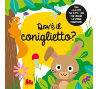 Dov'è il coniglietto? Ediz. a colori