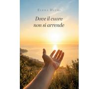 Dove il cuore non si arrende