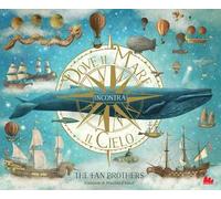 Dove il mare incontra il cielo – Ediz. a colori – Gallucci