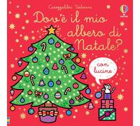 Dov'è il mio albero di Natale? [Board book] Watt, Fiona; Wells, Rachel and Licat