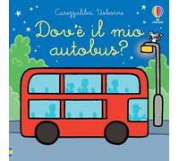 Carezzalibri Usborne - Dov'è il mio autobus?