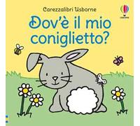 Carezzalibri Usborne - Dov'è il mio coniglietto?