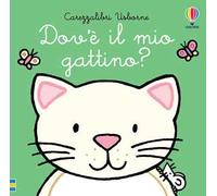 Dov'è il mio gattino? Ediz. a colori