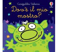Carezzalibri Usborne - Dov'è il mio mostro?