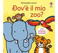 Carezzalibri sonori - Dov'è il mio zoo?