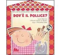 DOV'E' IL POLLICE? + CD AUDIO