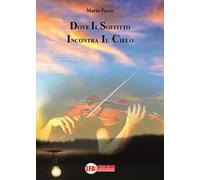 Dove il soffitto incontra il cielo