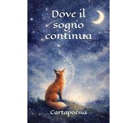 Dove il sogno continua
