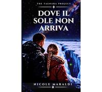 Dove il sole non arriva