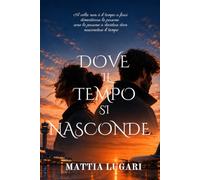 Dove il tempo si nasconde
