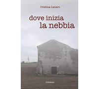 Dove Inizia La Nebbia: seconda edizione