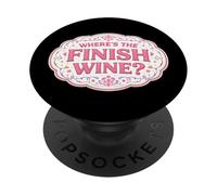 Dov'è la fine Wine Lover Runner Running Race Joke Citazione PopSockets PopGrip Adesivo