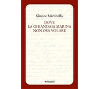 Dove la ghiandaia marina non osa volare