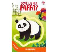 Dov'e' la mia pappa? Corri ditino. Ediz. a colori