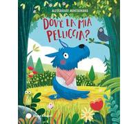 Dov'e la mia pelliccia? Ediz. a colori