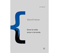 Dove la notte ancor s'arrende