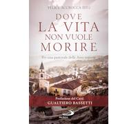 Dove la vita non vuole morire. Per una pastorale delle Aree interne