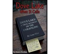 Dove Lake: When It Calls: 3