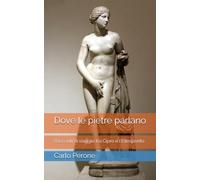 Dove le pietre parlano: Racconti di viaggio tra Cipro e l'Ellesponto