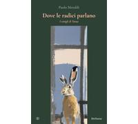 Dove le radici parlano