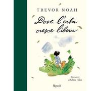 Dove l'erba cresce libera