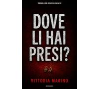 Dove li hai presi?