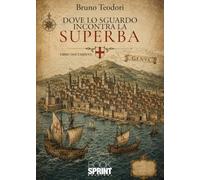 Dove lo sguardo incontra la Superba