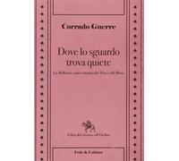 Dove lo sguardo trova quiete. La bellezza come estetica del vero e del bene