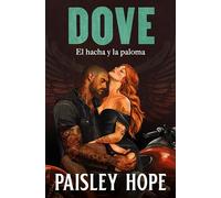 Dove (Los Soldados de Bedlam 2): El hacha y la paloma