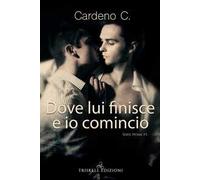 Dove lui finisce e io comincio. Home. Vol. 3