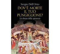 Dov'è morte il tuo pungiglione? La danza della speranza